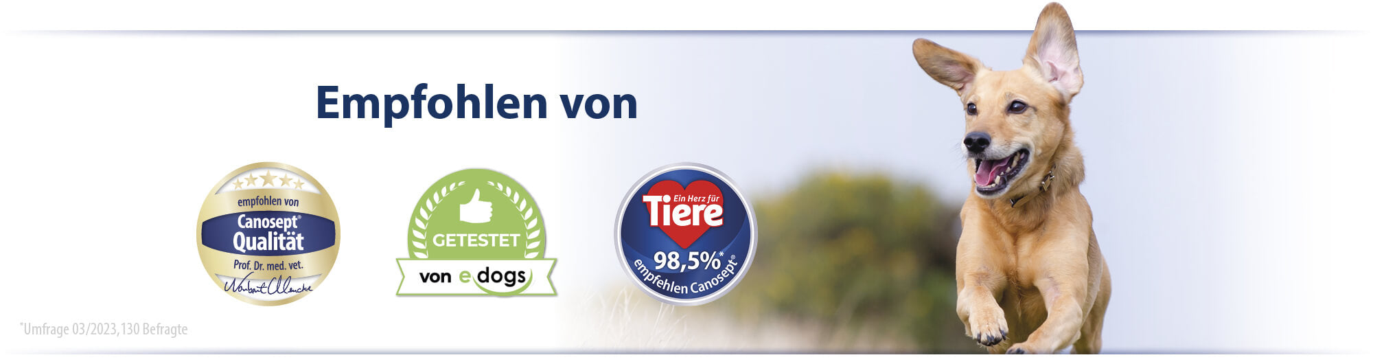 Hund mit trusted Icons  "Canosept Qualität""Getestet von edogs" und "98,5% Weiterempfehlung"